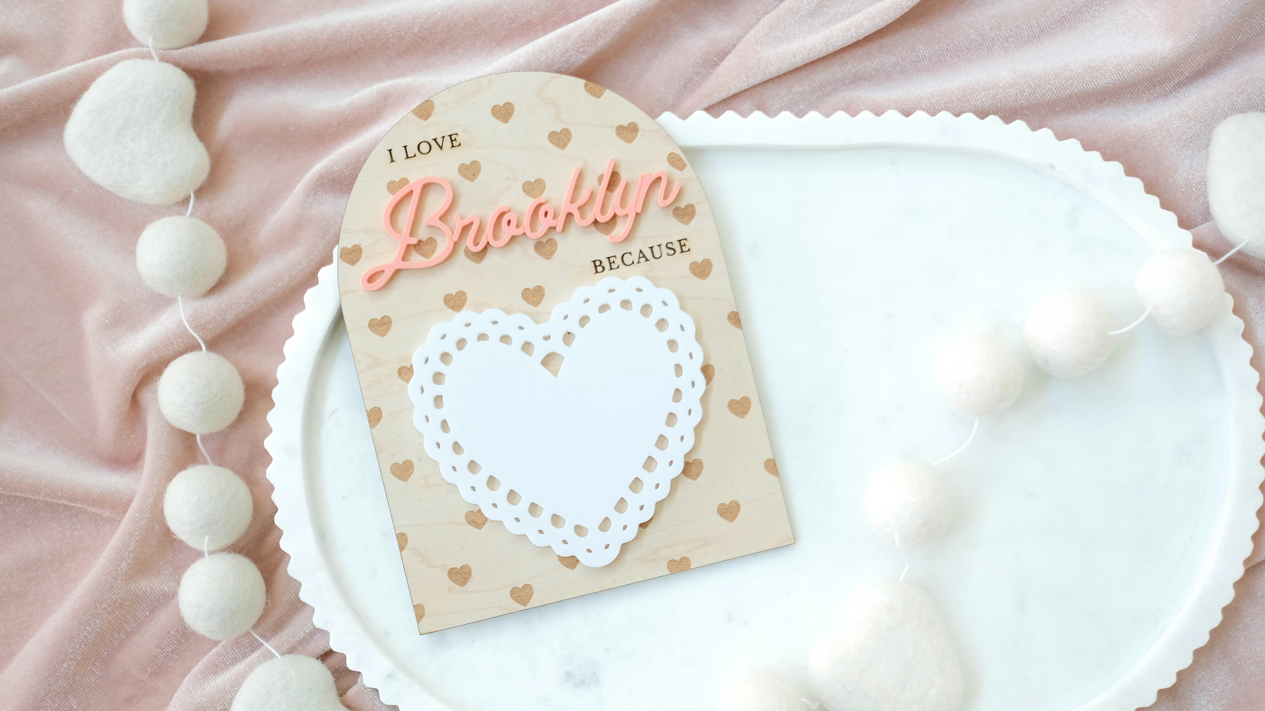 Doily I Love You Board